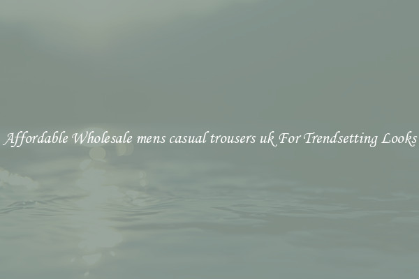 Affordable Wholesale mens casual trousers uk For Trendsetting Looks