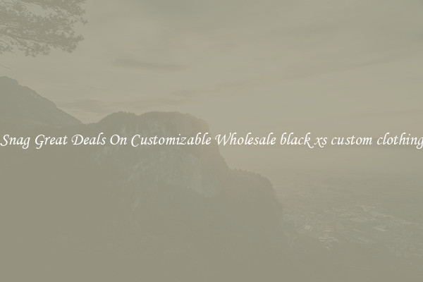 Snag Great Deals On Customizable Wholesale black xs custom clothing