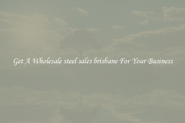 Get A Wholesale steel sales brisbane For Your Business