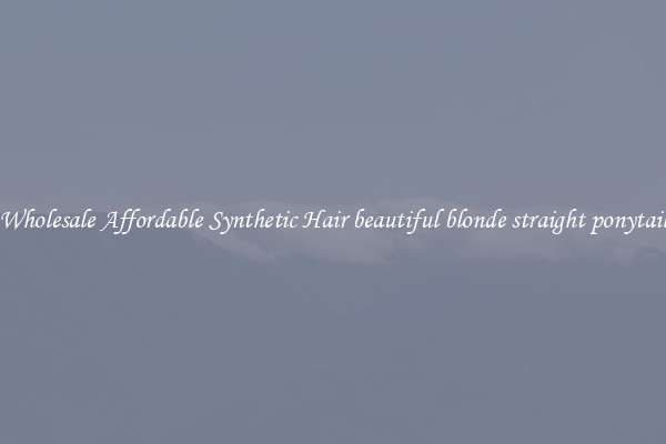 Wholesale Affordable Synthetic Hair beautiful blonde straight ponytail