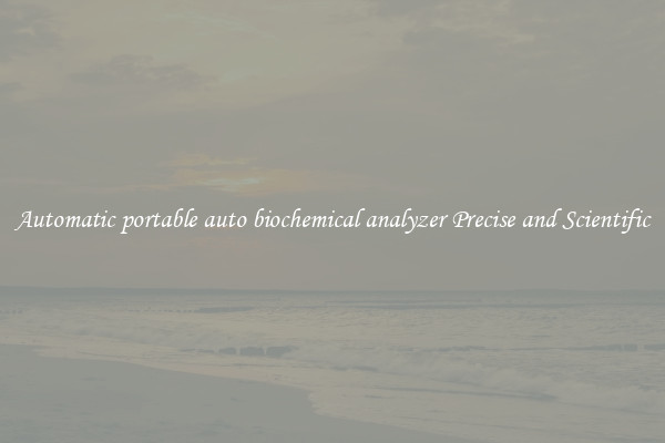Automatic portable auto biochemical analyzer Precise and Scientific