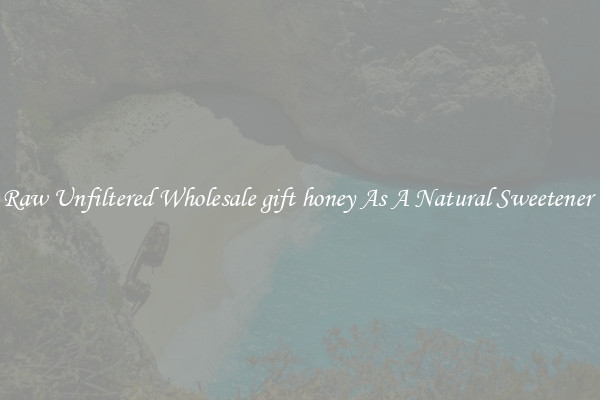 Raw Unfiltered Wholesale gift honey As A Natural Sweetener 