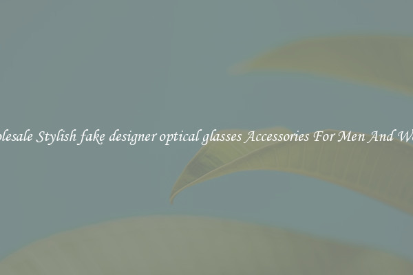 Wholesale Stylish fake designer optical glasses Accessories For Men And Women