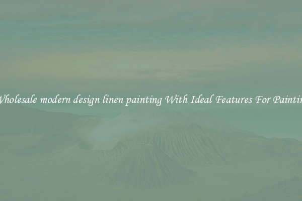Wholesale modern design linen painting With Ideal Features For Painting