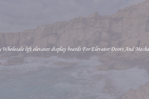Buy Wholesale lift elevator display boards For Elevator Doors And Mechanics