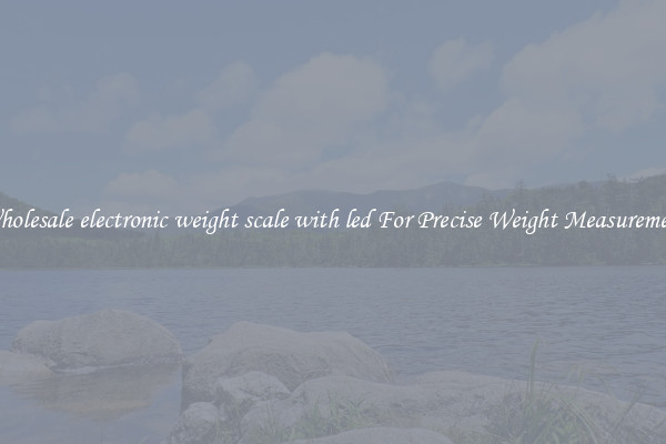 Wholesale electronic weight scale with led For Precise Weight Measurement